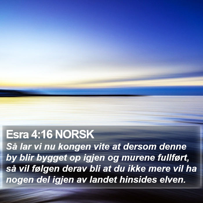 Esra 4:16 NORSK Bible Study