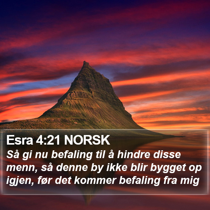 Esra 4:21 NORSK Bible Study