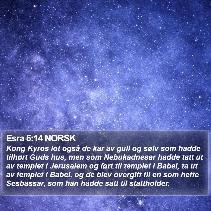 Esra 5:14 NORSK Bible Study