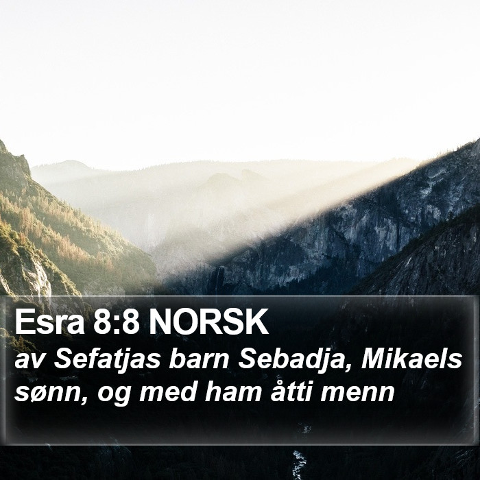 Esra 8:8 NORSK Bible Study