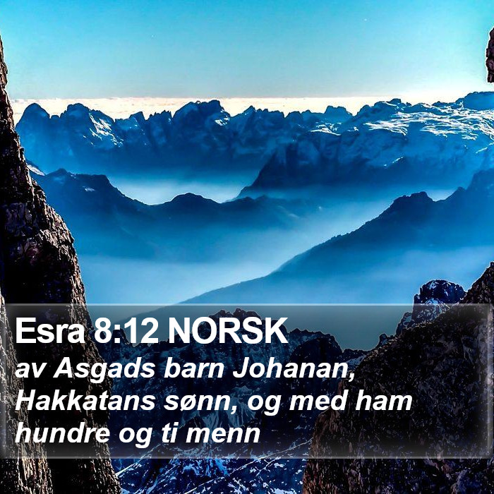 Esra 8:12 NORSK Bible Study