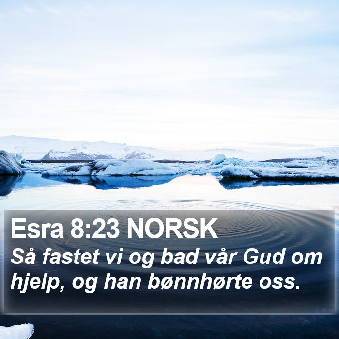 Esra 8:23 NORSK Bible Study