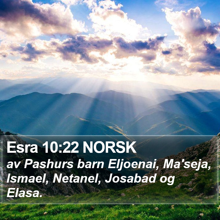 Esra 10:22 NORSK Bible Study