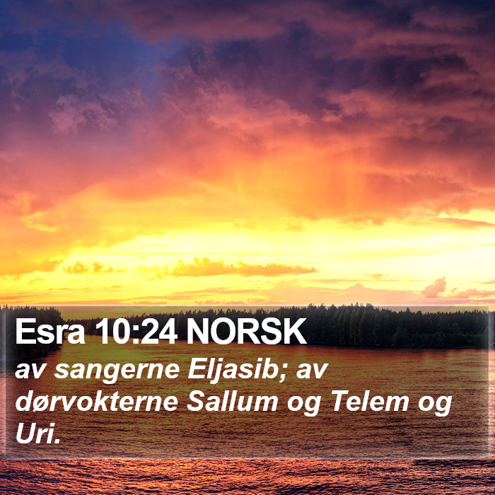 Esra 10:24 NORSK Bible Study