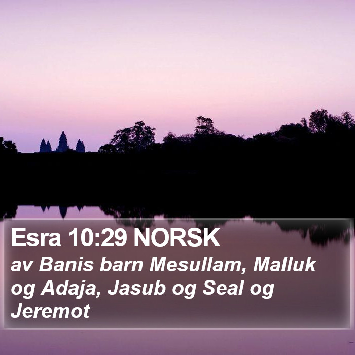 Esra 10:29 NORSK Bible Study