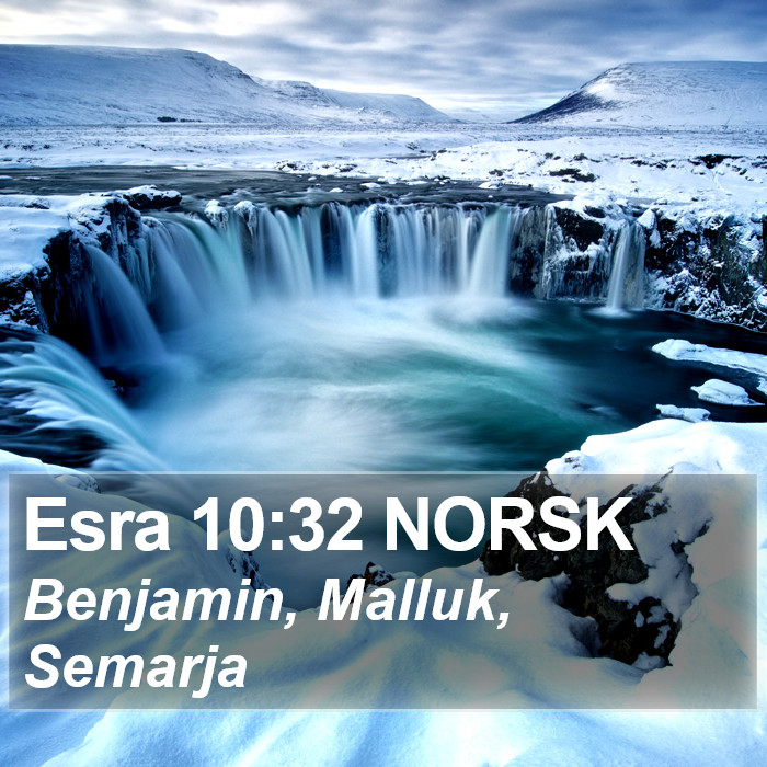 Esra 10:32 NORSK Bible Study