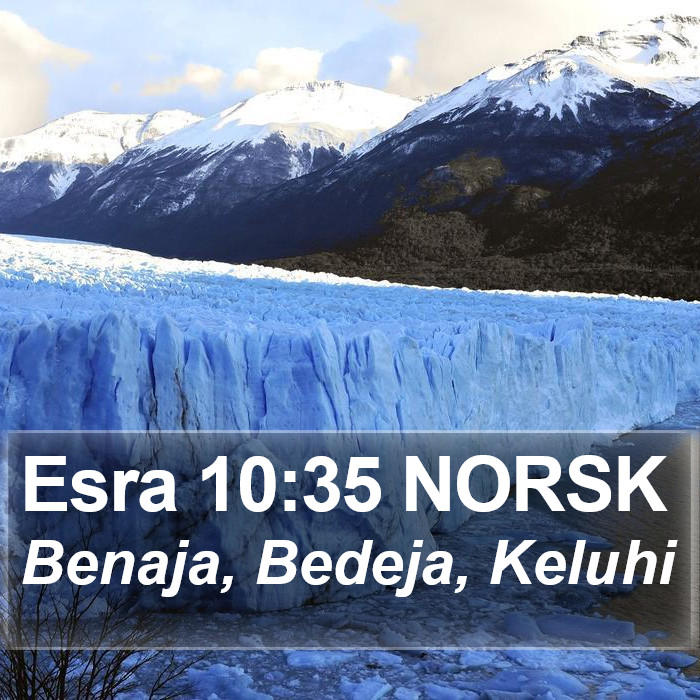 Esra 10:35 NORSK Bible Study