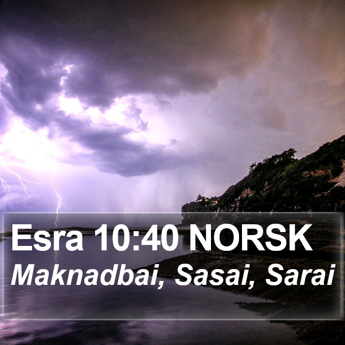 Esra 10:40 NORSK Bible Study
