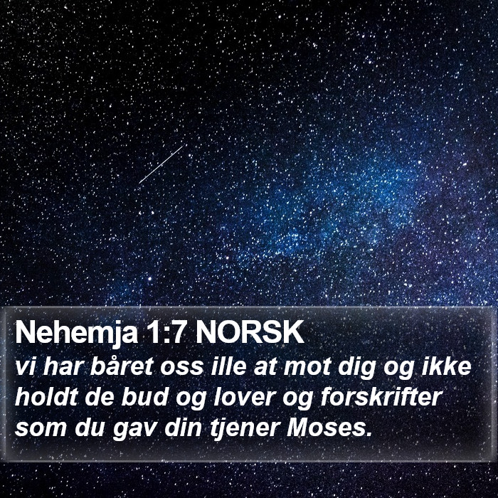 Nehemja 1:7 NORSK Bible Study