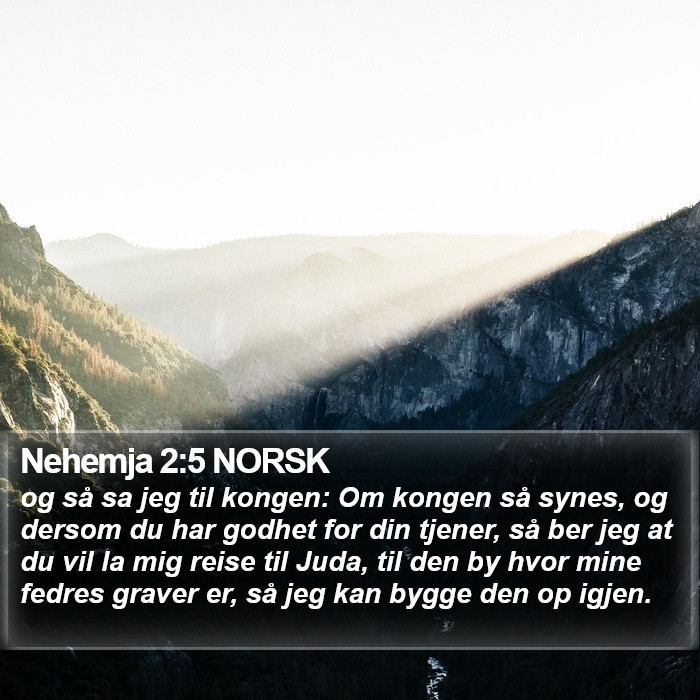 Nehemja 2:5 NORSK Bible Study