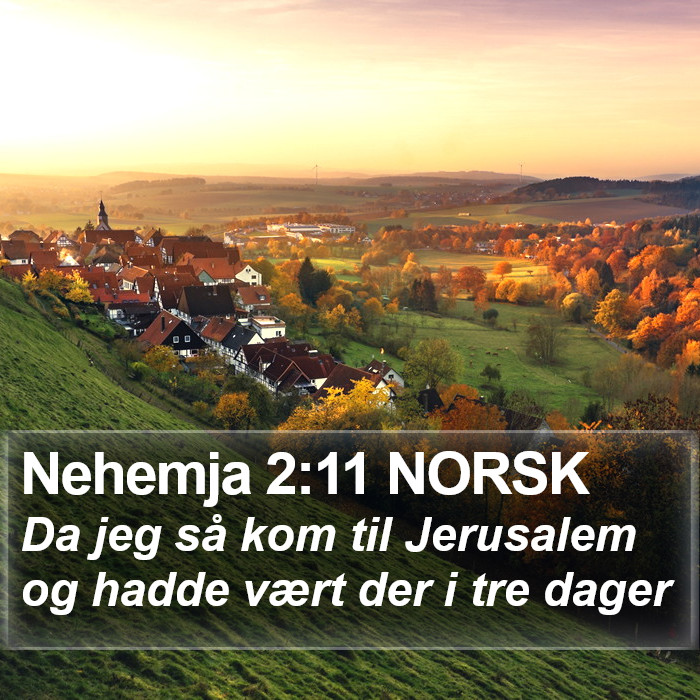 Nehemja 2:11 NORSK Bible Study