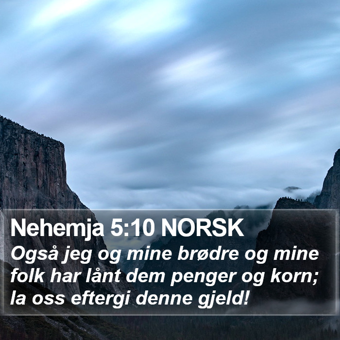 Nehemja 5:10 NORSK Bible Study