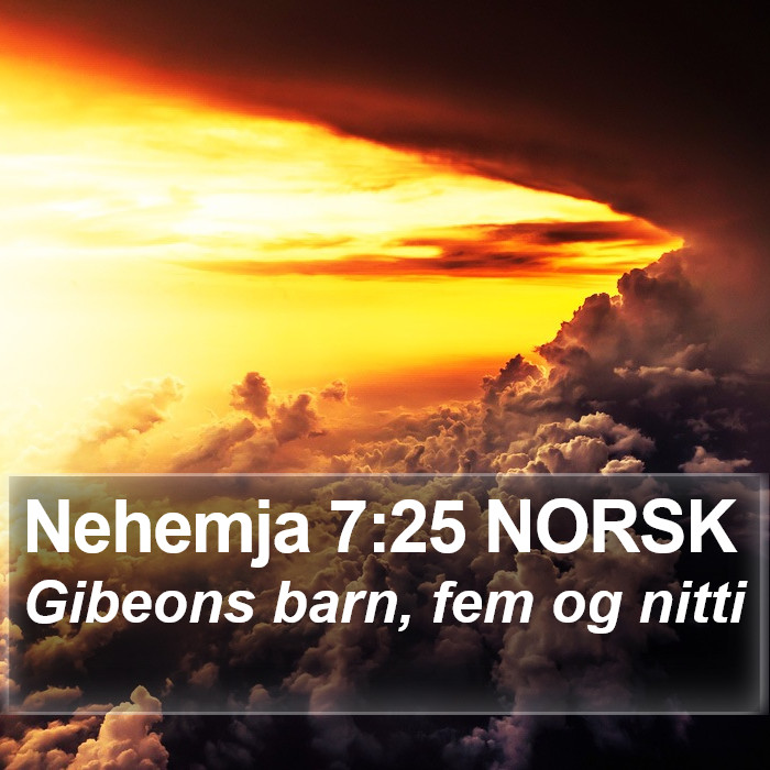 Nehemja 7:25 NORSK Bible Study