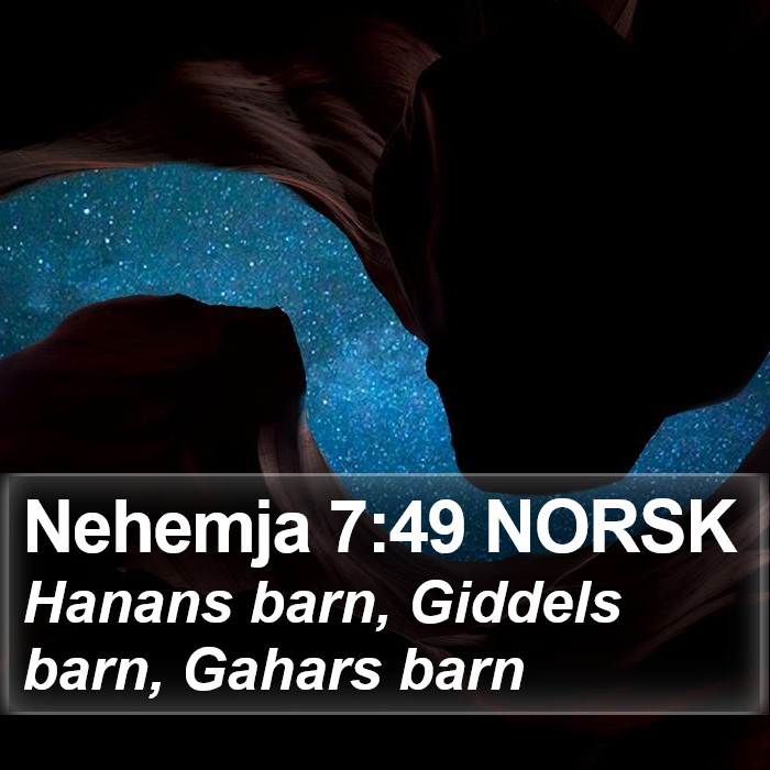 Nehemja 7:49 NORSK Bible Study