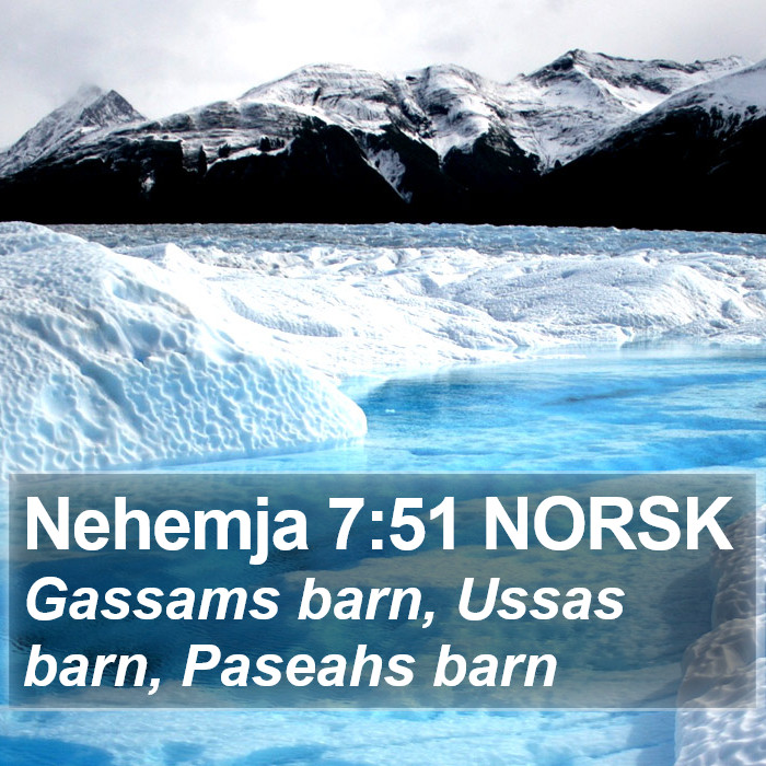 Nehemja 7:51 NORSK Bible Study