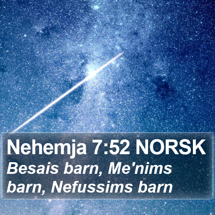 Nehemja 7:52 NORSK Bible Study