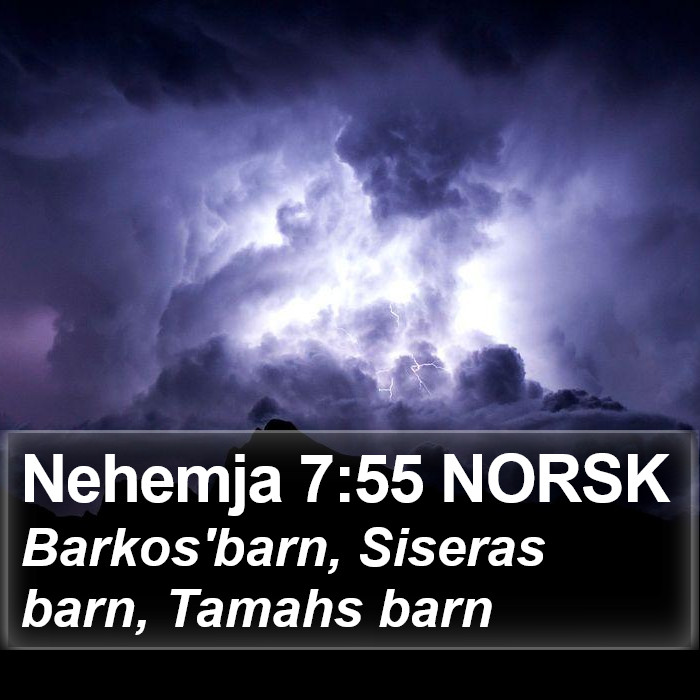 Nehemja 7:55 NORSK Bible Study