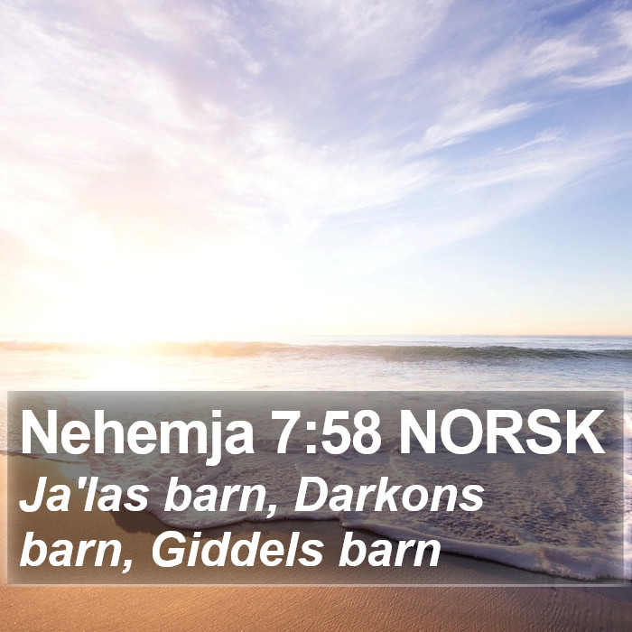 Nehemja 7:58 NORSK Bible Study