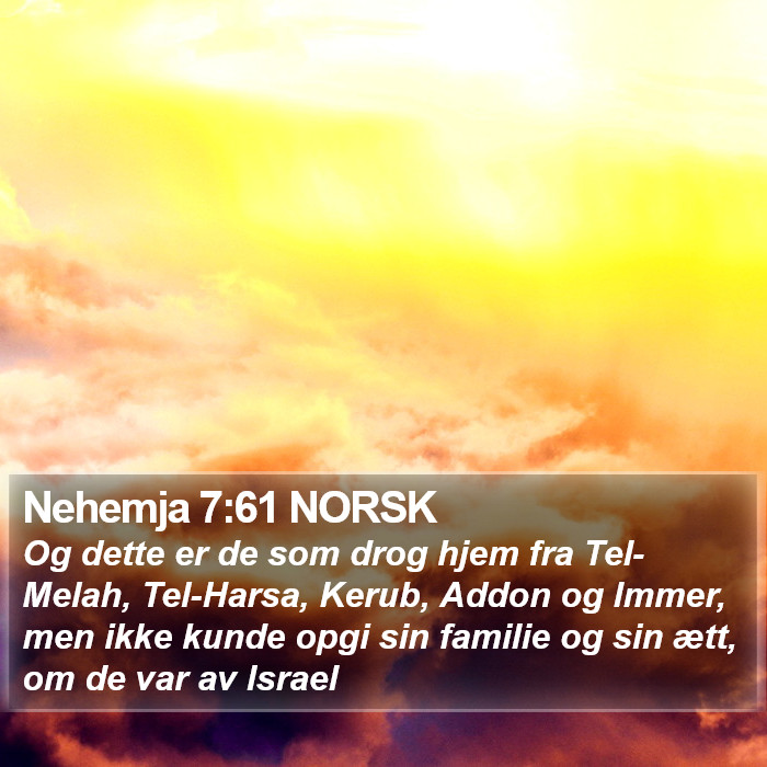 Nehemja 7:61 NORSK Bible Study