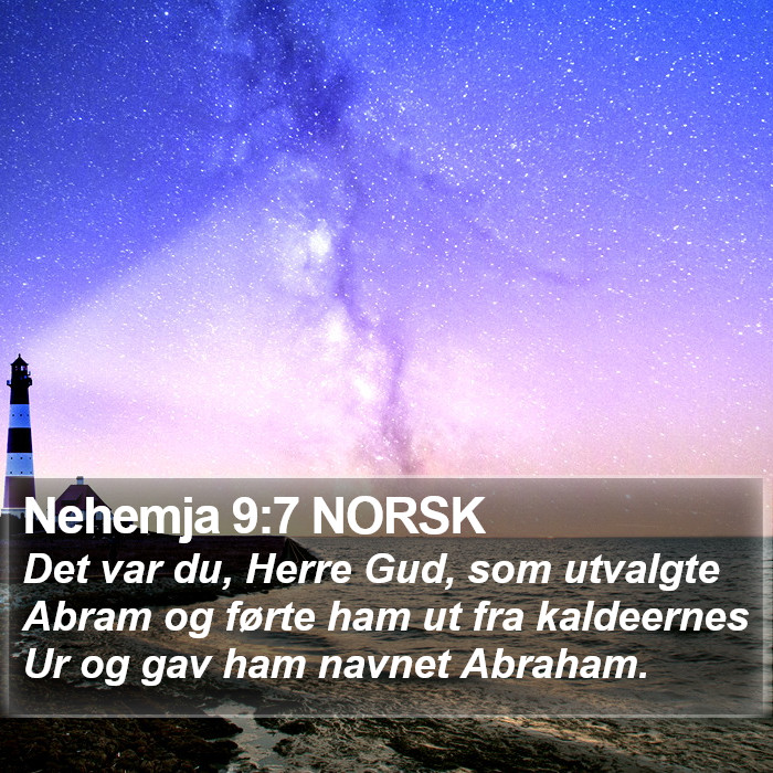 Nehemja 9:7 NORSK Bible Study