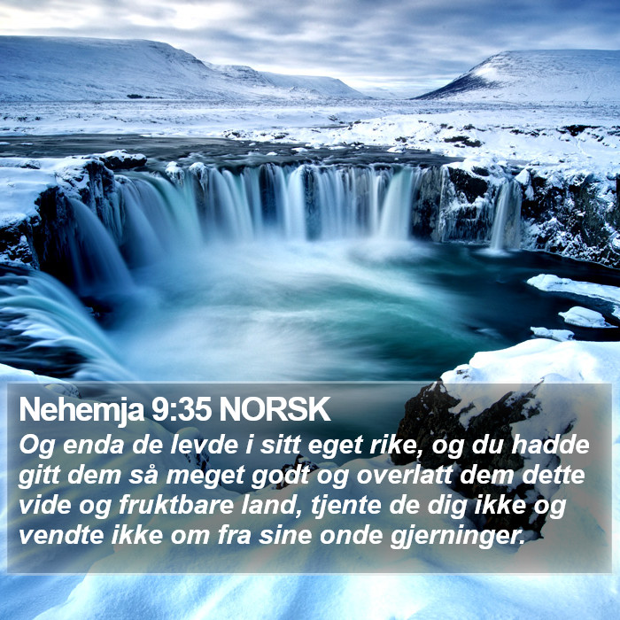 Nehemja 9:35 NORSK Bible Study