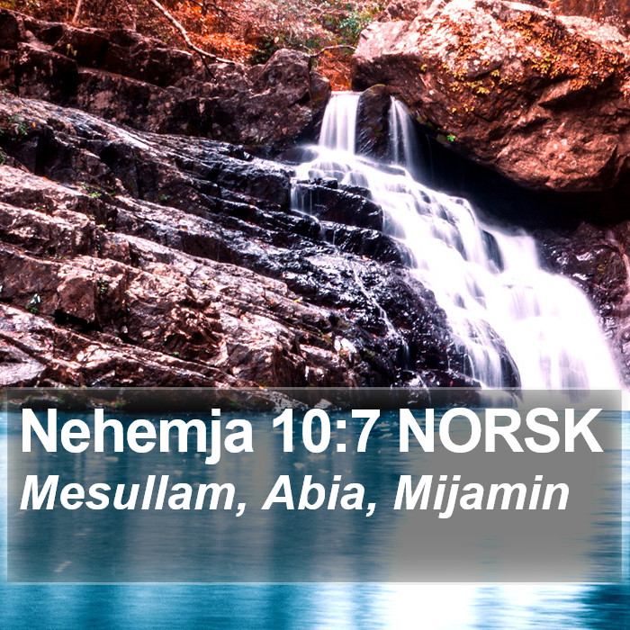 Nehemja 10:7 NORSK Bible Study