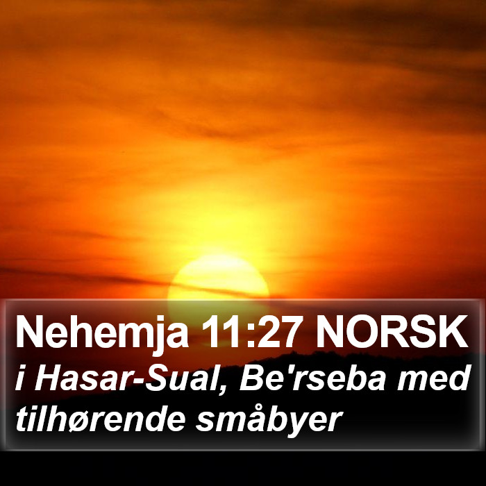 Nehemja 11:27 NORSK Bible Study