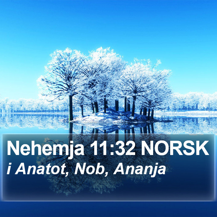 Nehemja 11:32 NORSK Bible Study