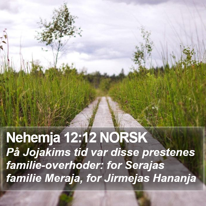 Nehemja 12:12 NORSK Bible Study