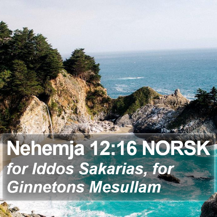 Nehemja 12:16 NORSK Bible Study