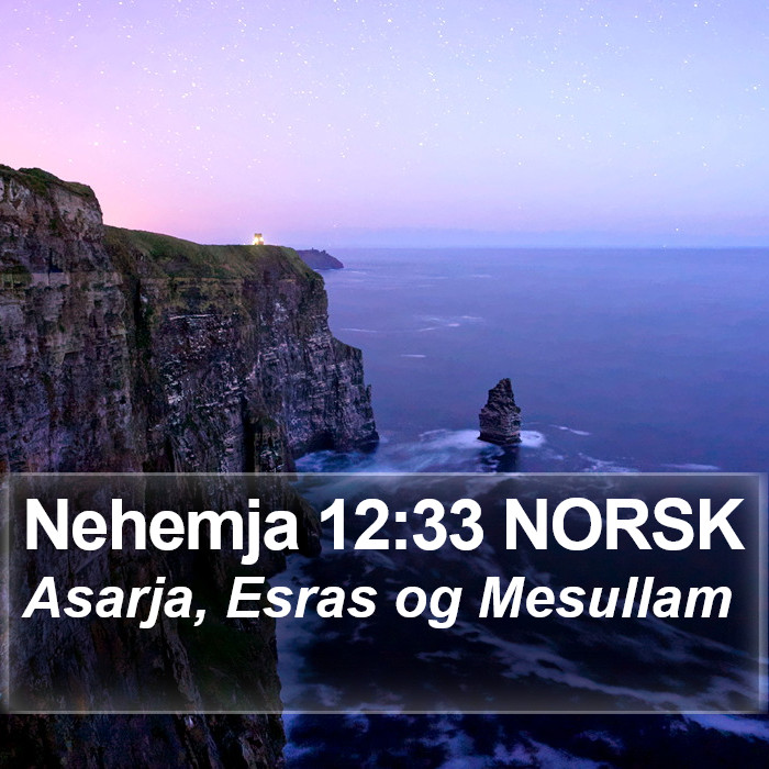 Nehemja 12:33 NORSK Bible Study