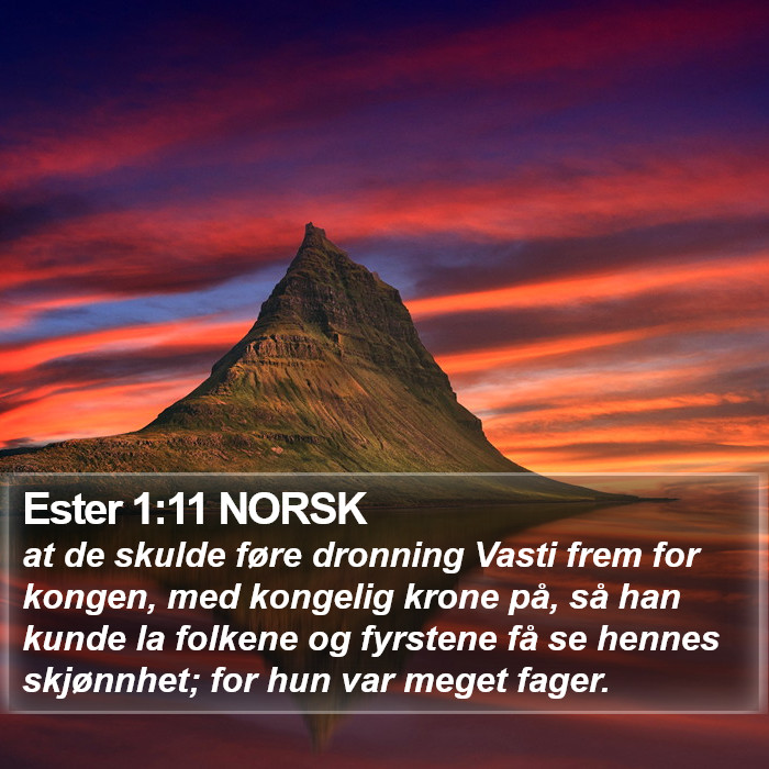 Ester 1:11 NORSK Bible Study