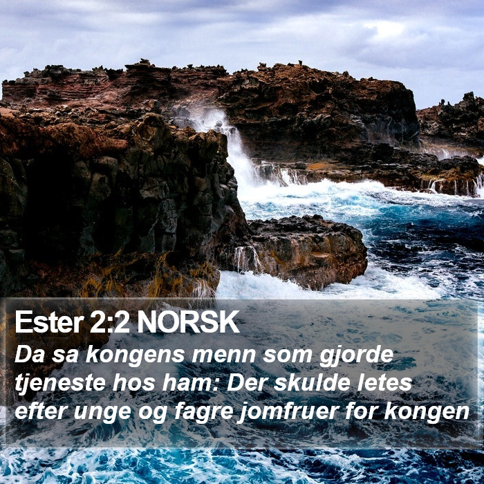 Ester 2:2 NORSK Bible Study