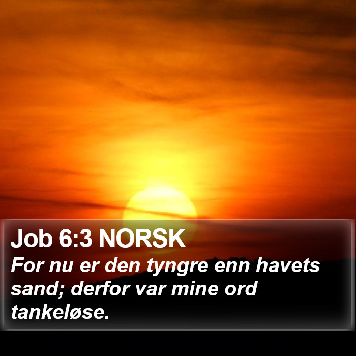 Job 6:3 NORSK Bible Study