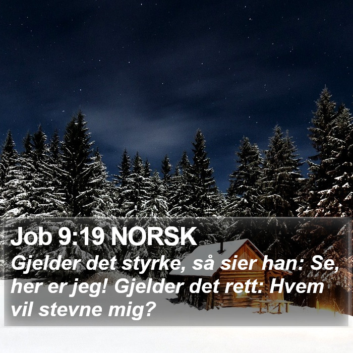 Job 9:19 NORSK Bible Study