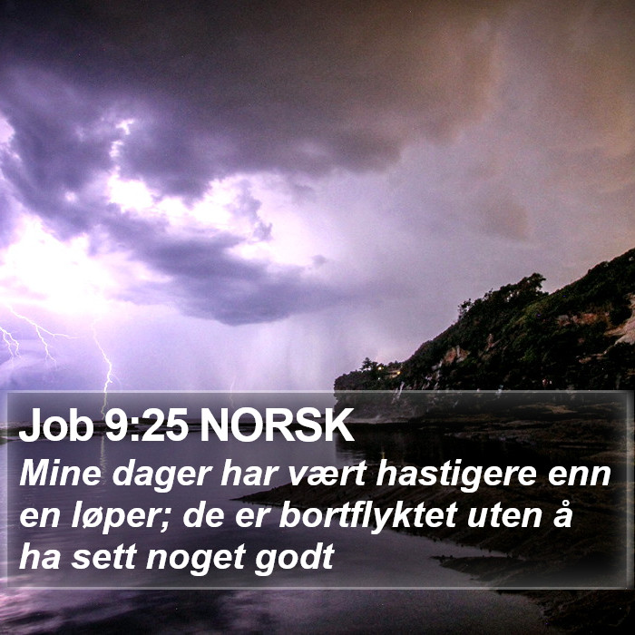 Job 9:25 NORSK Bible Study