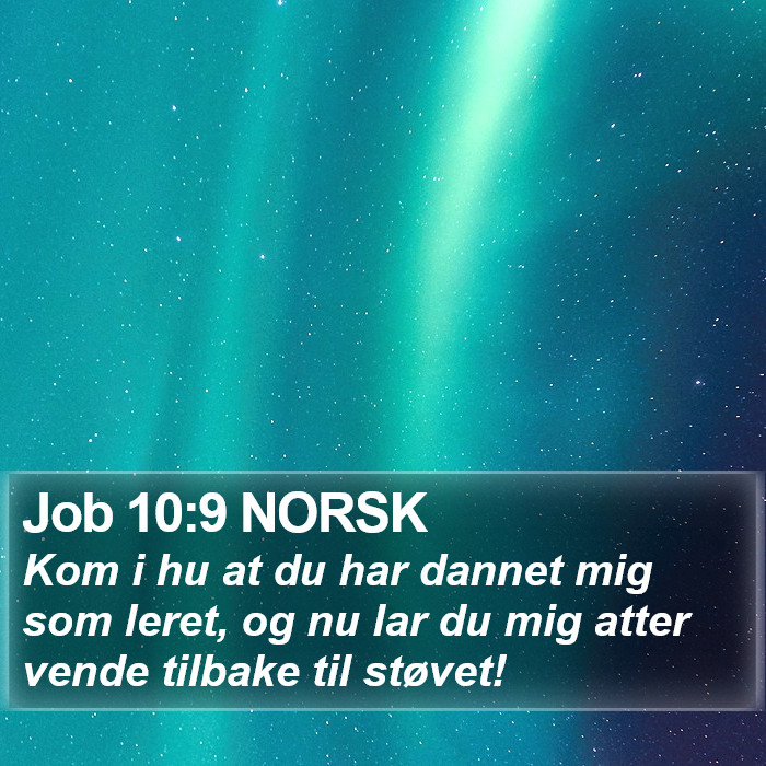 Job 10:9 NORSK Bible Study