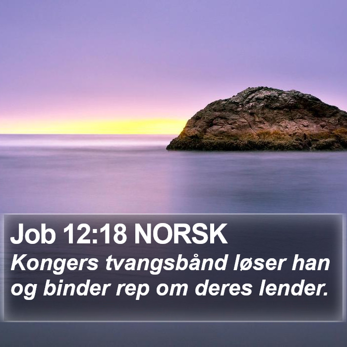 Job 12:18 NORSK Bible Study