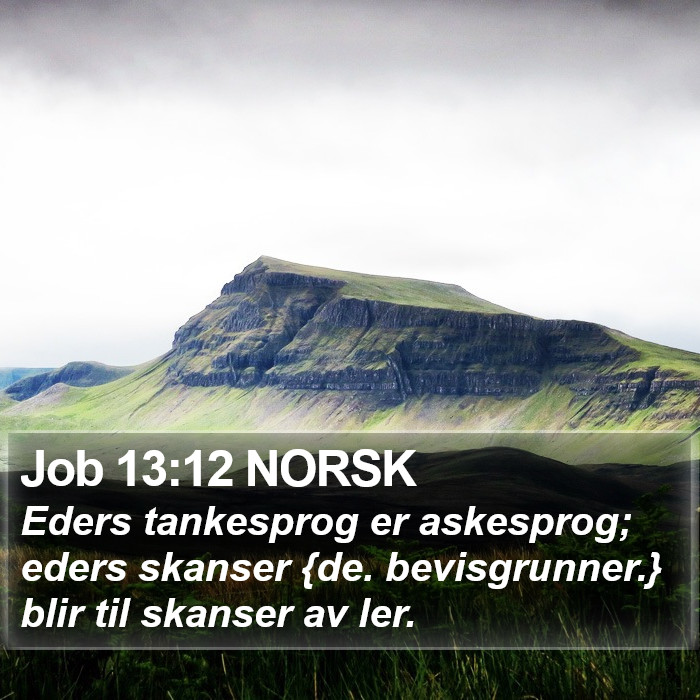 Job 13:12 NORSK Bible Study