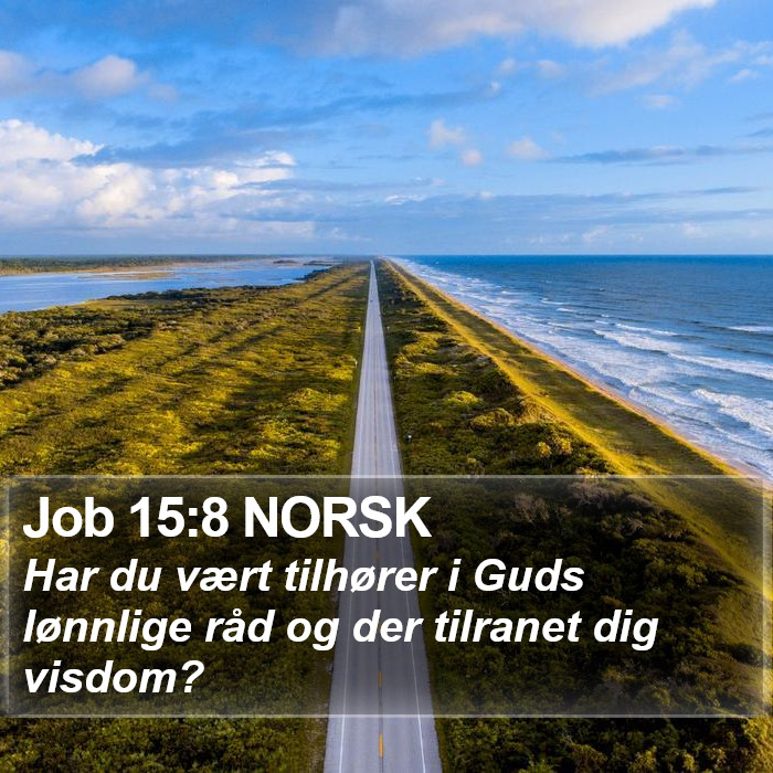 Job 15:8 NORSK Bible Study