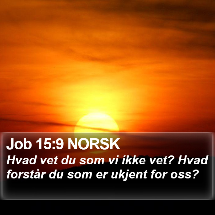 Job 15:9 NORSK Bible Study