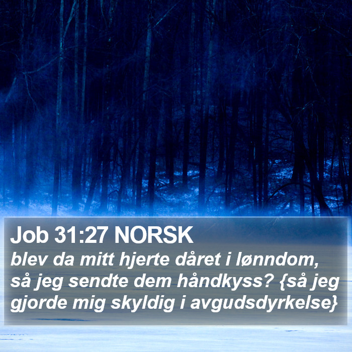 Job 31:27 NORSK Bible Study