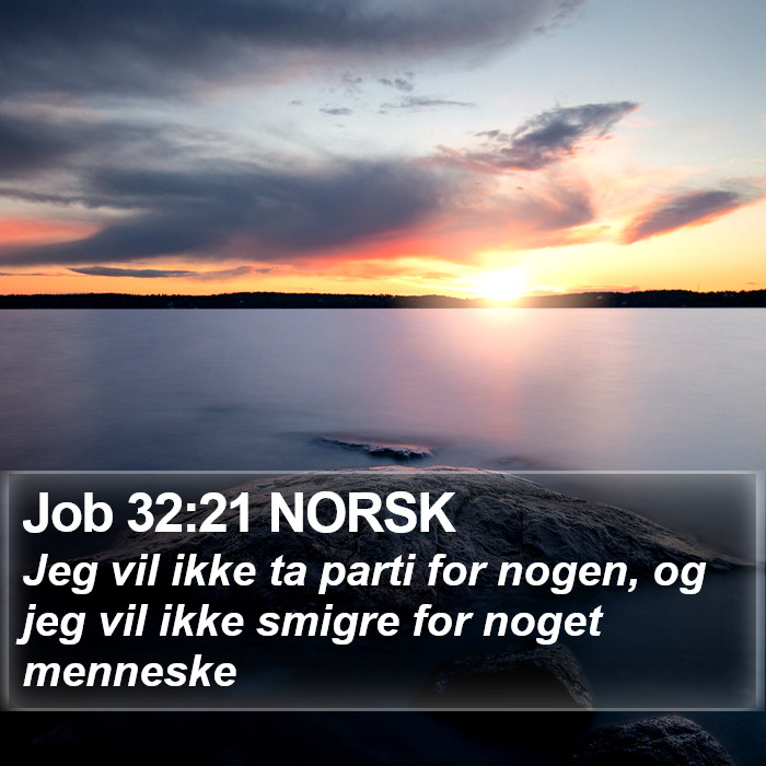 Job 32:21 NORSK Bible Study