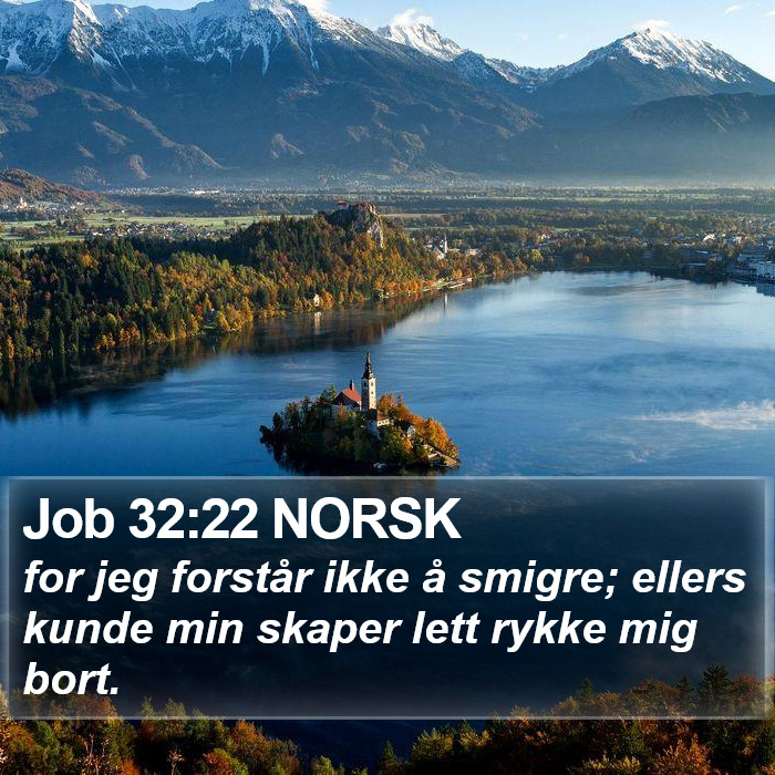 Job 32:22 NORSK Bible Study