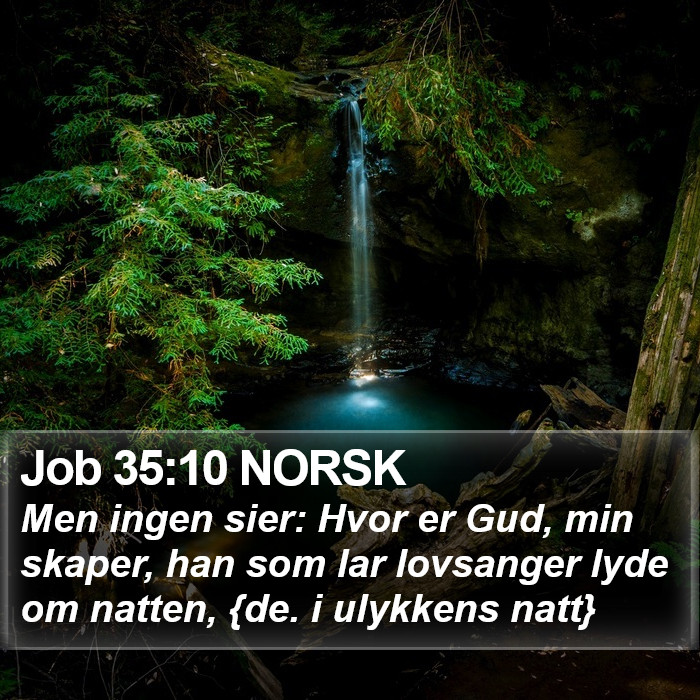 Job 35:10 NORSK Bible Study