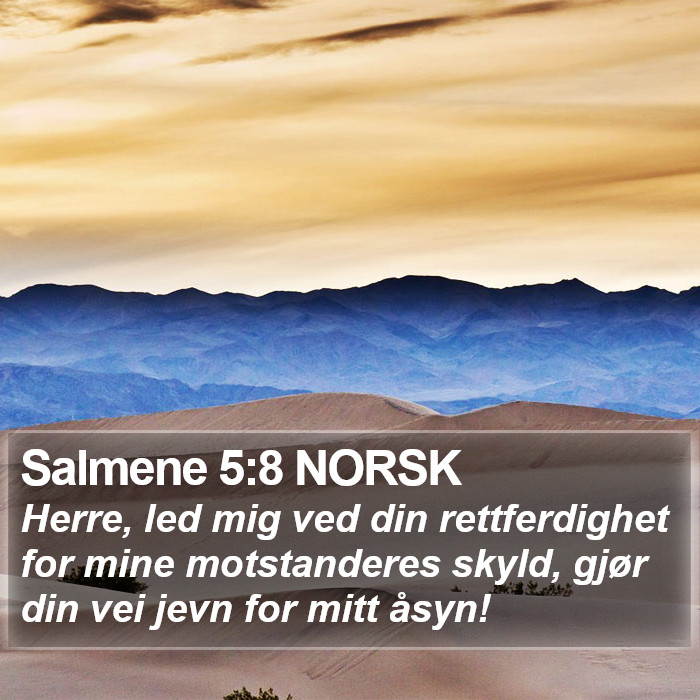 Salmene 5:8 NORSK Bible Study