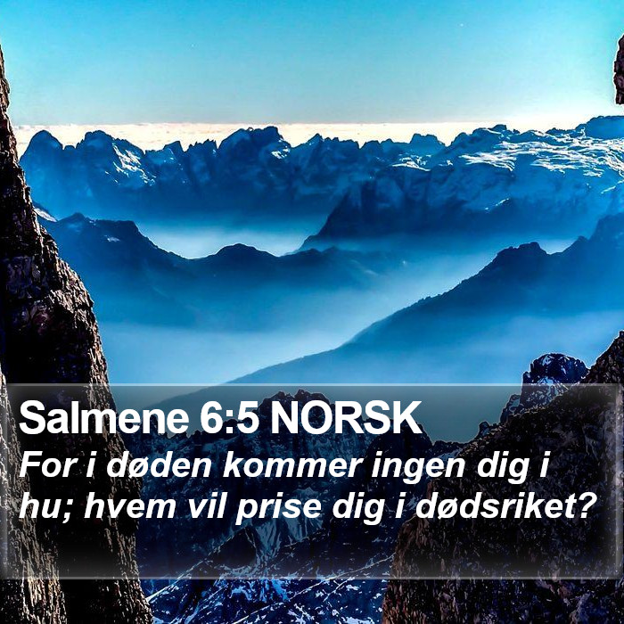 Salmene 6:5 NORSK Bible Study
