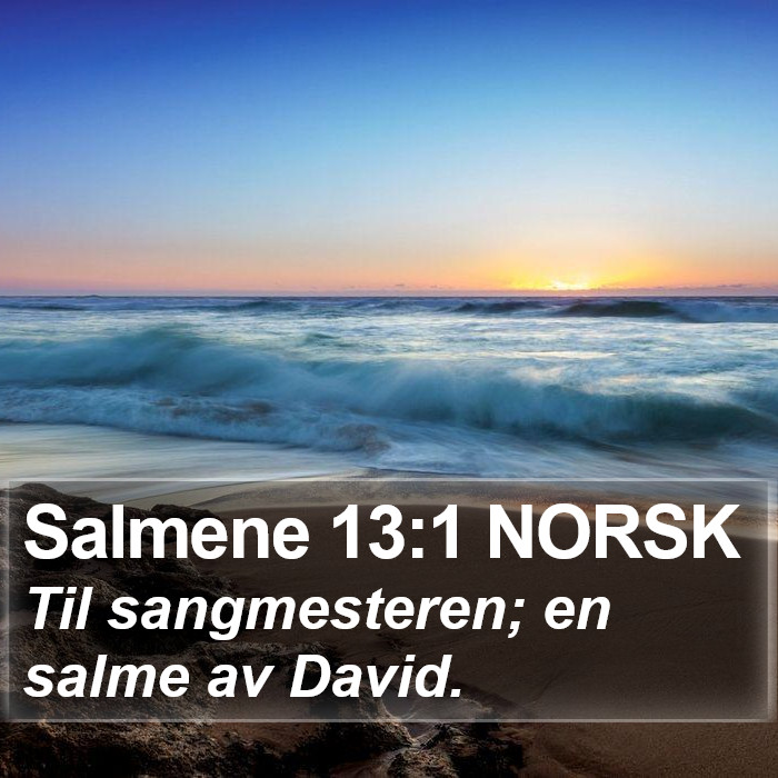 Salmene 13:1 NORSK Bible Study