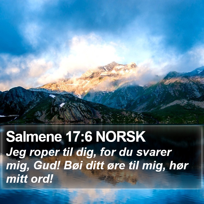 Salmene 17:6 NORSK Bible Study