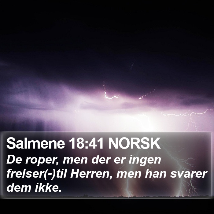 Salmene 18:41 NORSK Bible Study